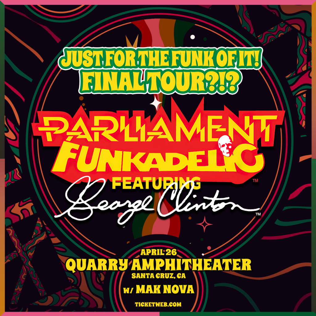 Parliament Funkadelic featuring George Clinton at the Quarry